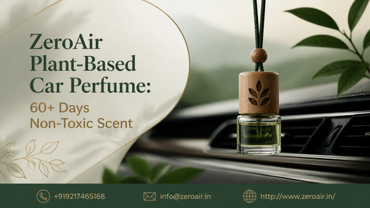 ZeroAir Plant-Based Car Perfume: 60+ Days Non-Toxic Scent