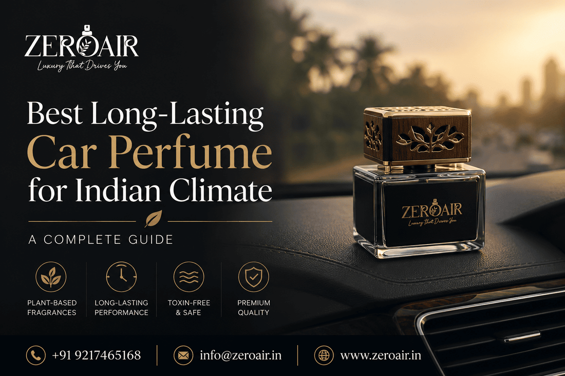 Best Long-Lasting Car Perfume for Indian Climate: Complete Guide to Premium Fragrances